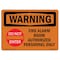 Signmission OSHA Warning Sign, 7" Height, 10" Width, Rigid Plastic, Fire Alarm Room Authorized, Landscape OS-WS-P-710-L-12613 - alternate 1